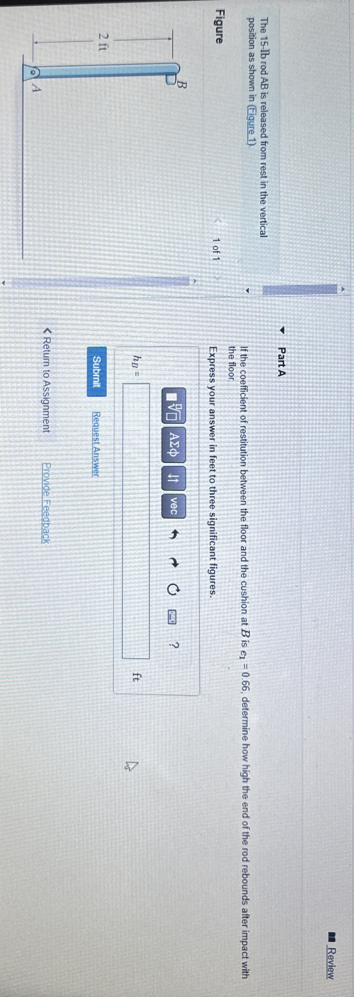 Review The 1 5 - l b rod AB is released from rest