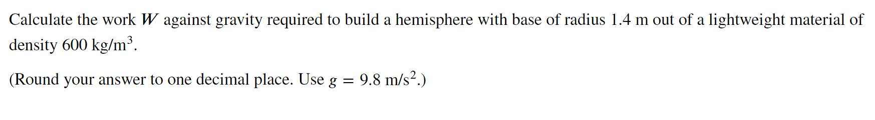 Calculate the work W against gravity required to