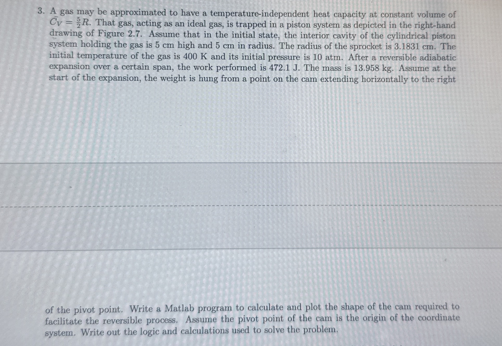 A gas may be approximated to have a temperature -