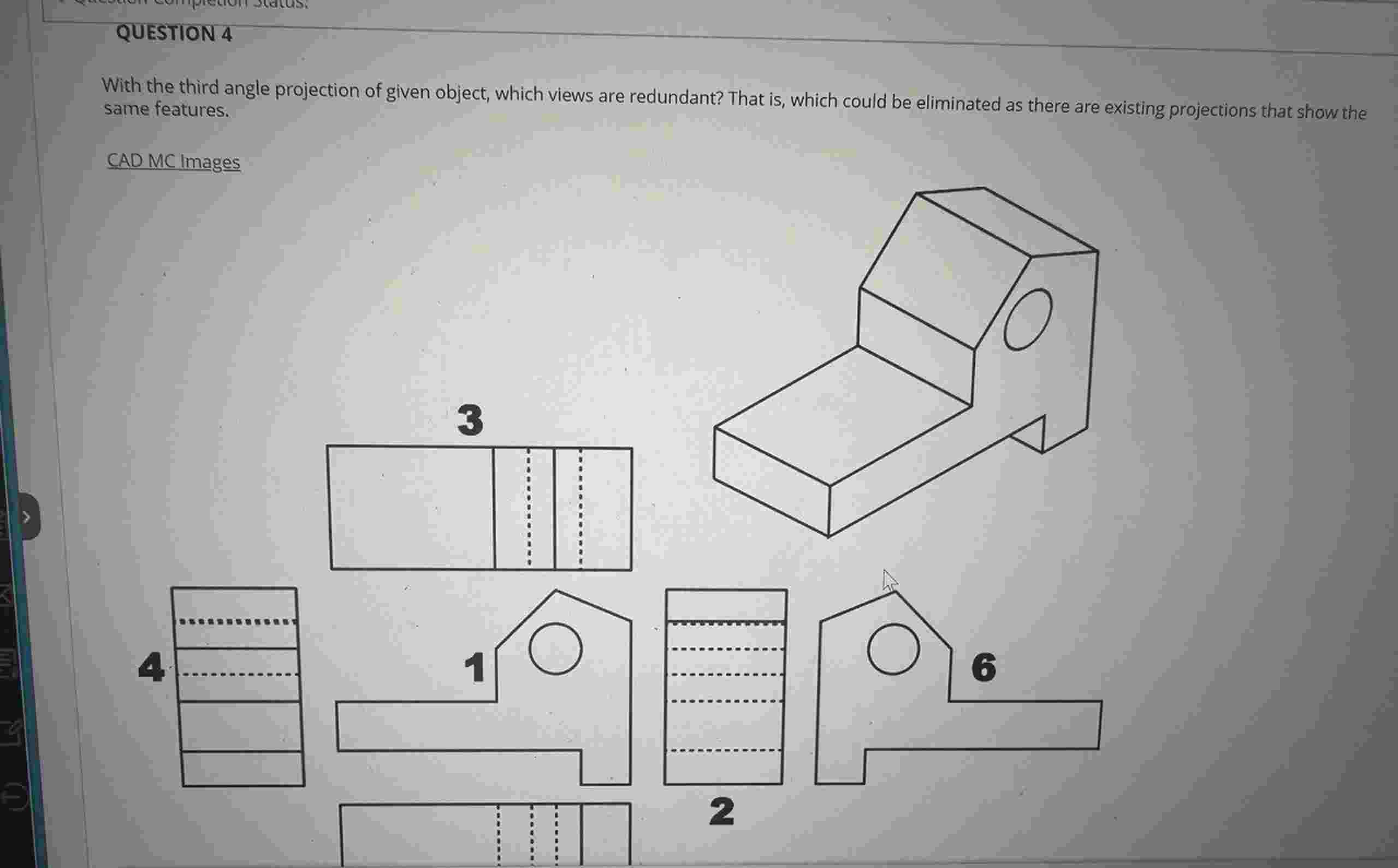 QUESTION 4 With the third angle projection of