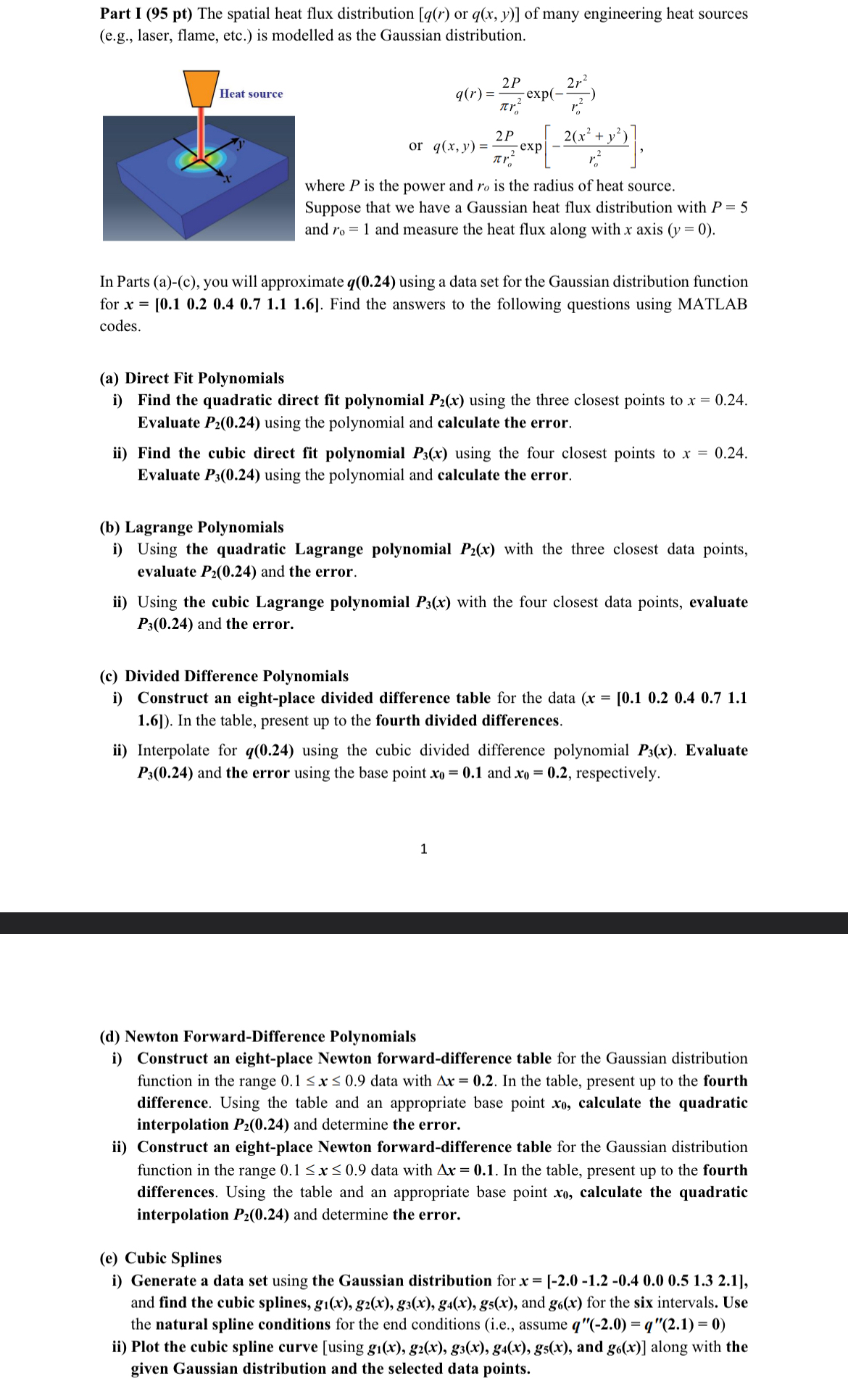 ( e . g . , laser, flame, etc. ) is modelled as