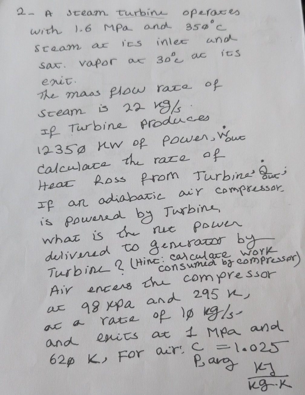 2 - A steam turbine operates with 1 . 6 MPa and 3