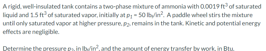 A rigid, well - insulated tank contains a two -