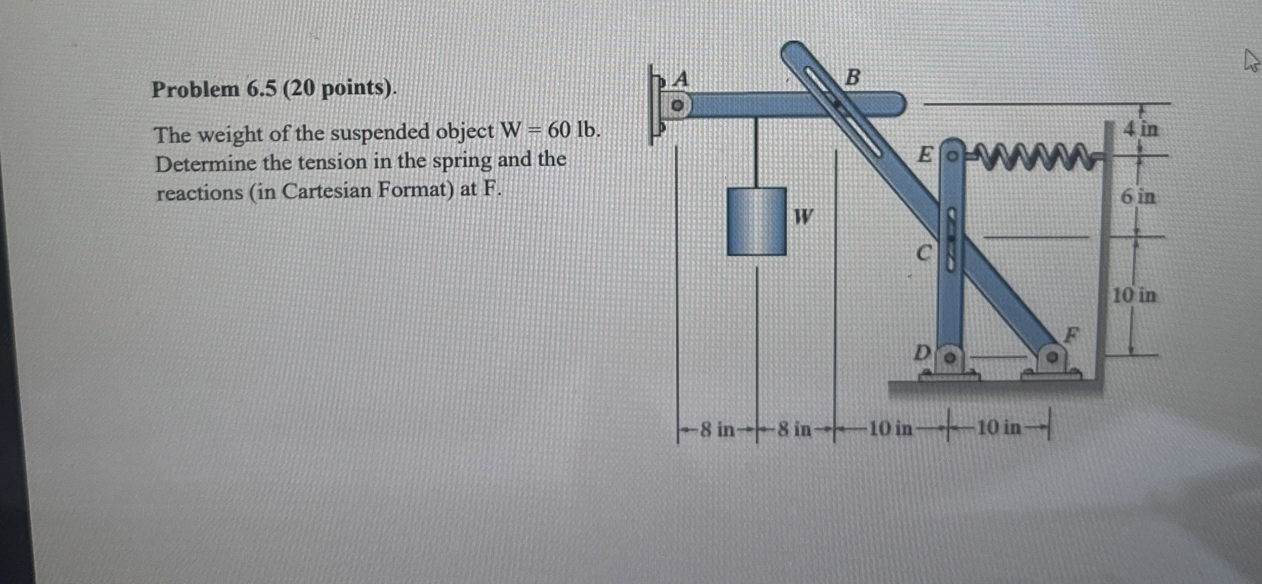 Problem 6 . 5 ( 2 0 points ) . The weight of the