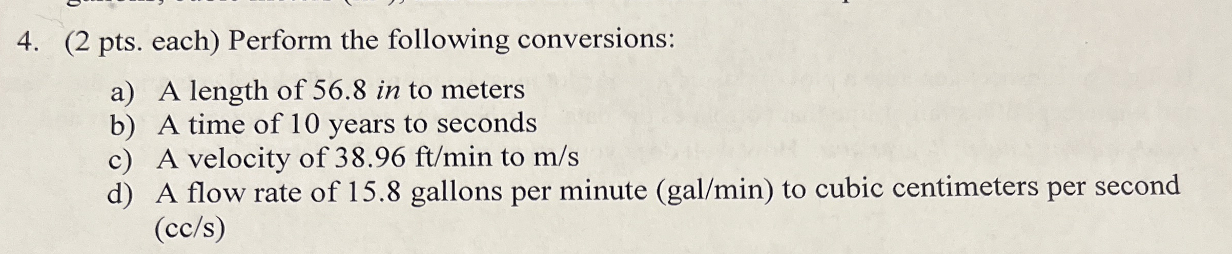 ( 2 pts . each ) Perform the following