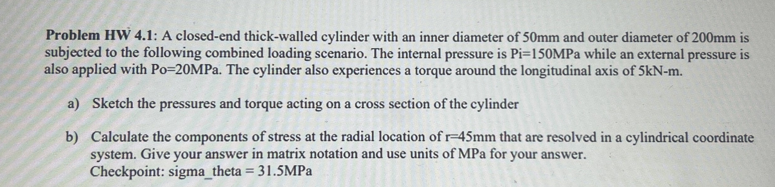 Problem HW 4 . 1 : A closed - end thick - walled