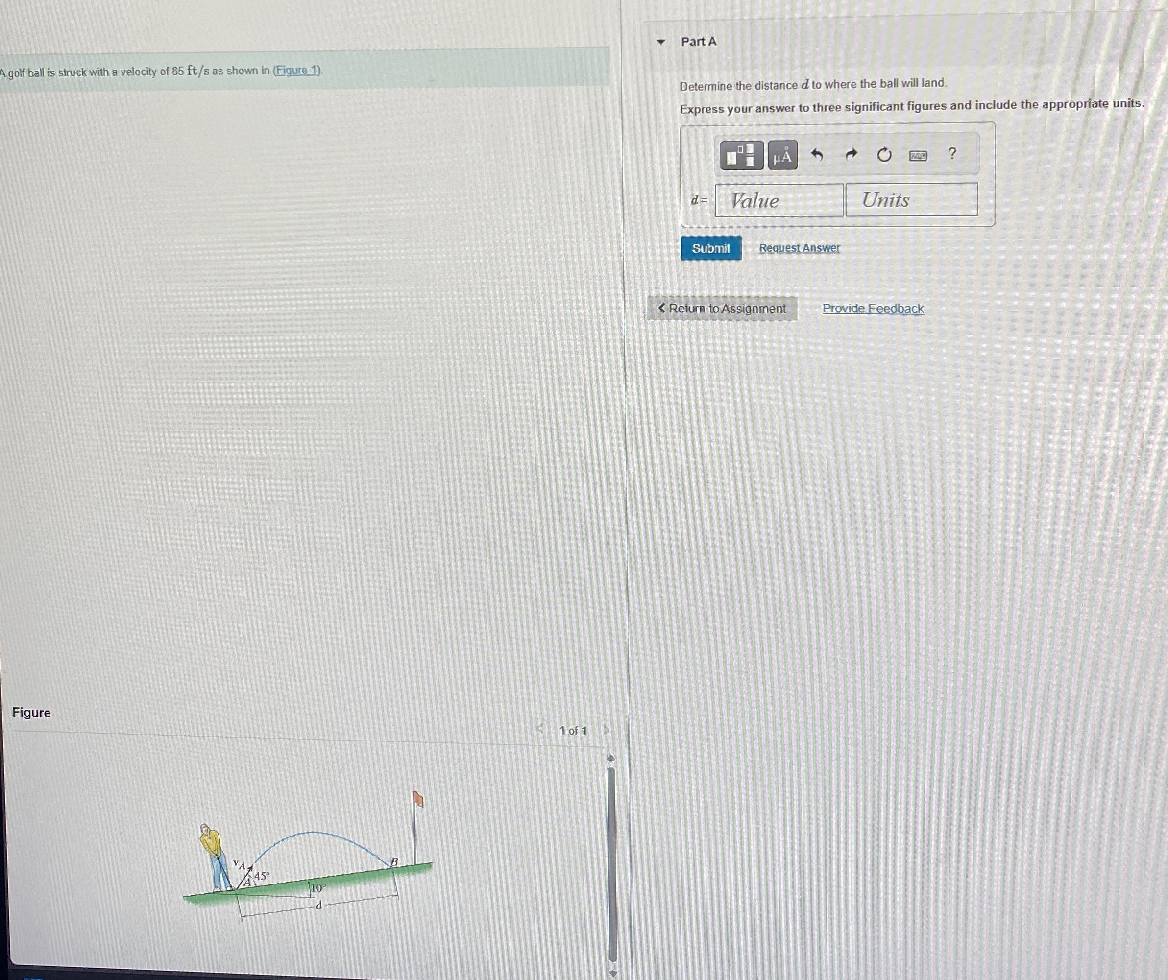 Part A A golf ball is struck with a velocity of 8