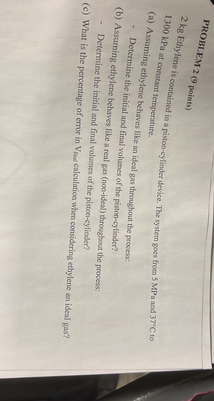 PROBLEM ? 2 ( 9 points ) 2 kg Ethylene is
