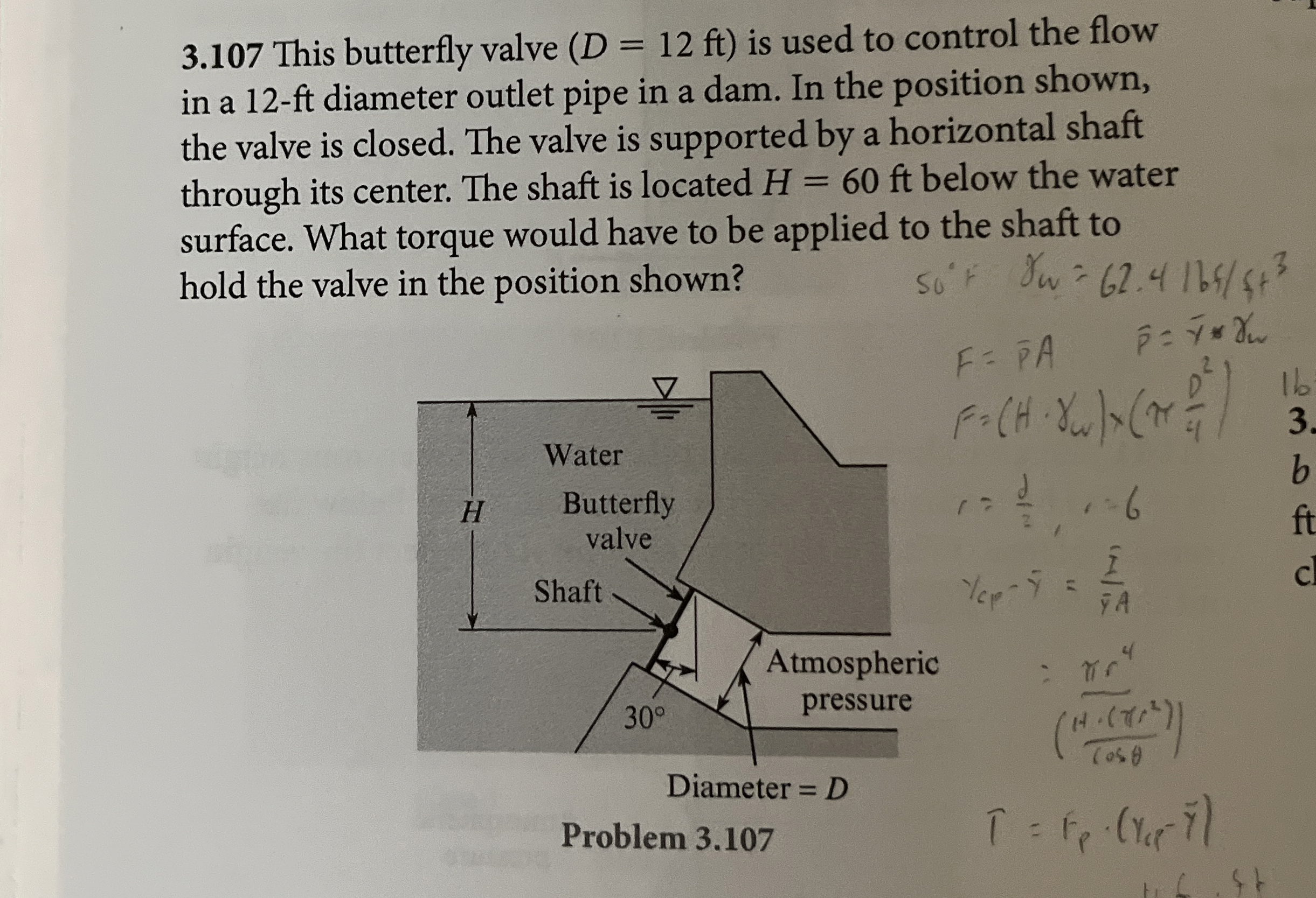 3 . 1 0 7 This butterfly valve ( D = 1 2 f t ) is