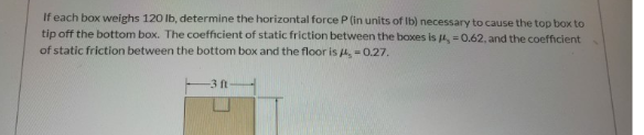 If each box weighs 1 2 0 lb , determine the
