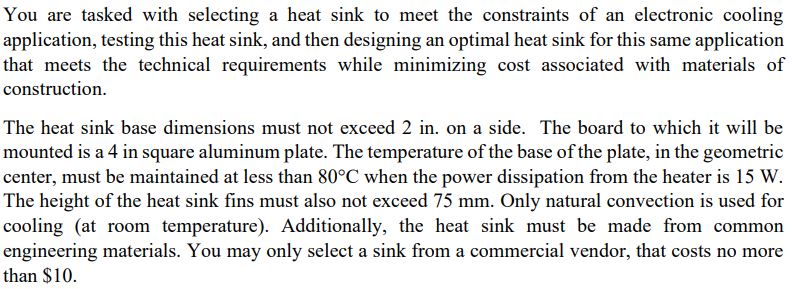 You are tasked with selecting a heat sink to meet