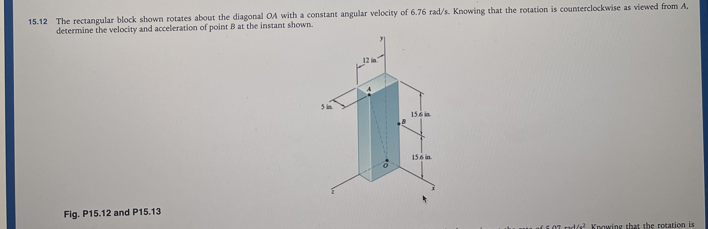 1 5 . 1 2 The rectangular block shown rotates