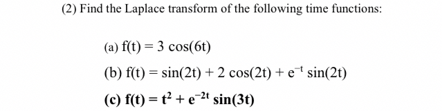 ( 2 ) Find the Laplace transform of the following