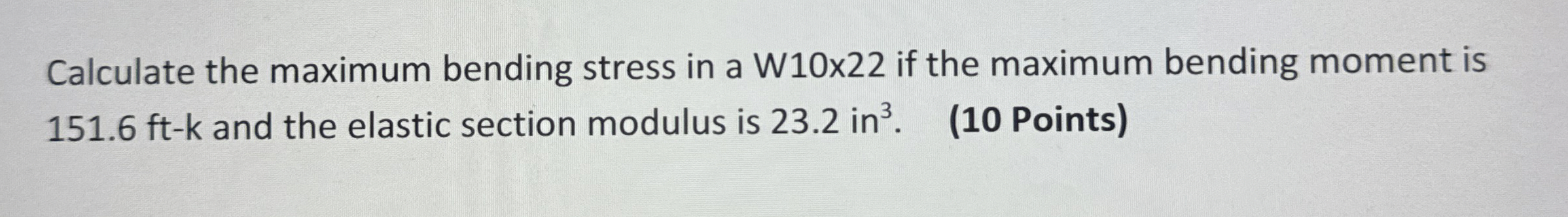 Calculate the maximum bending stress in a W 1 0 2