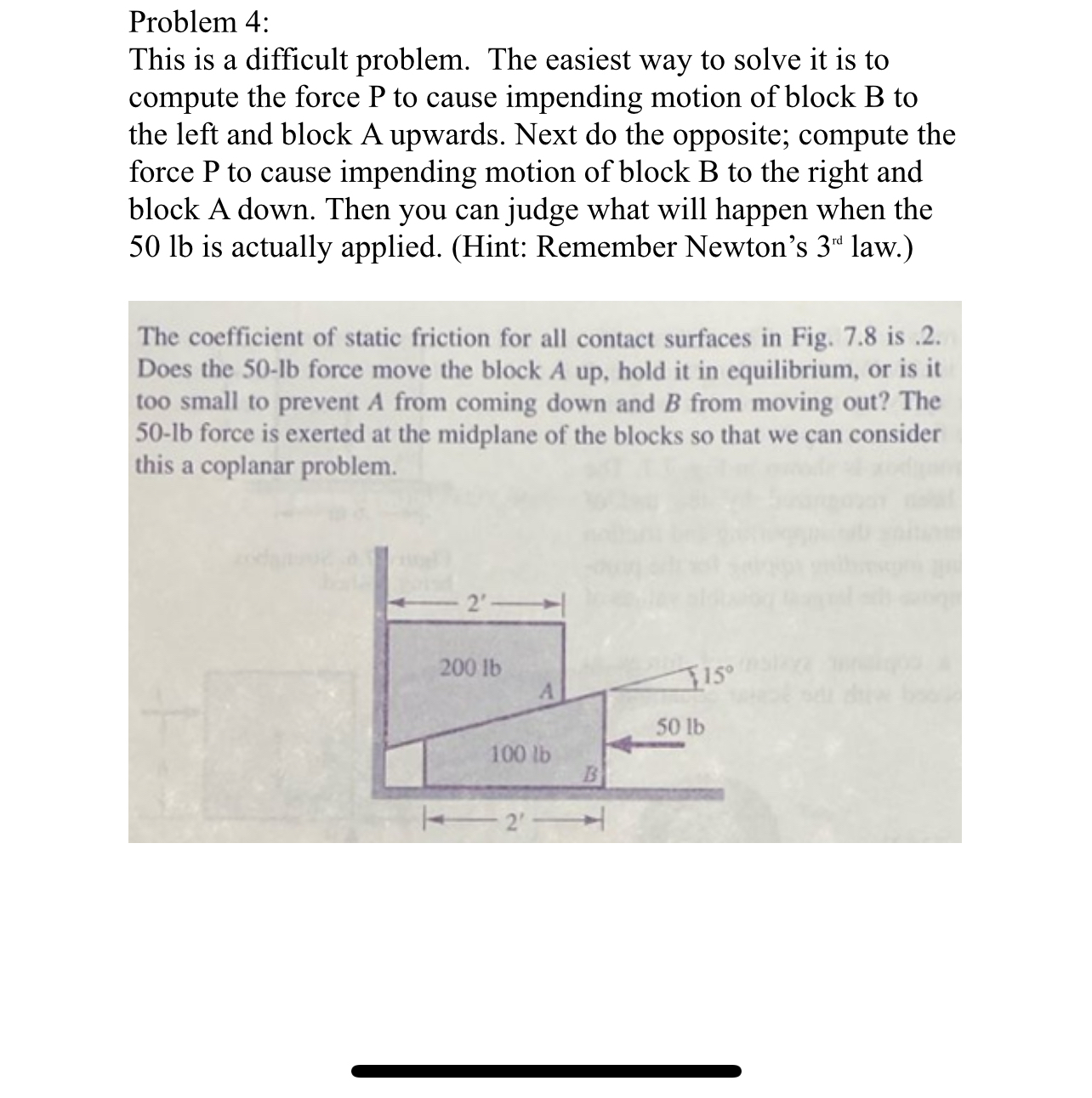 Problem 4 : This is a difficult problem. The