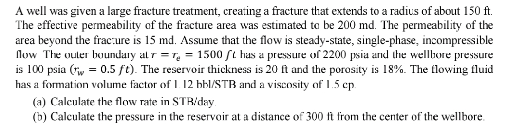 A well was given a large fracture treatment,