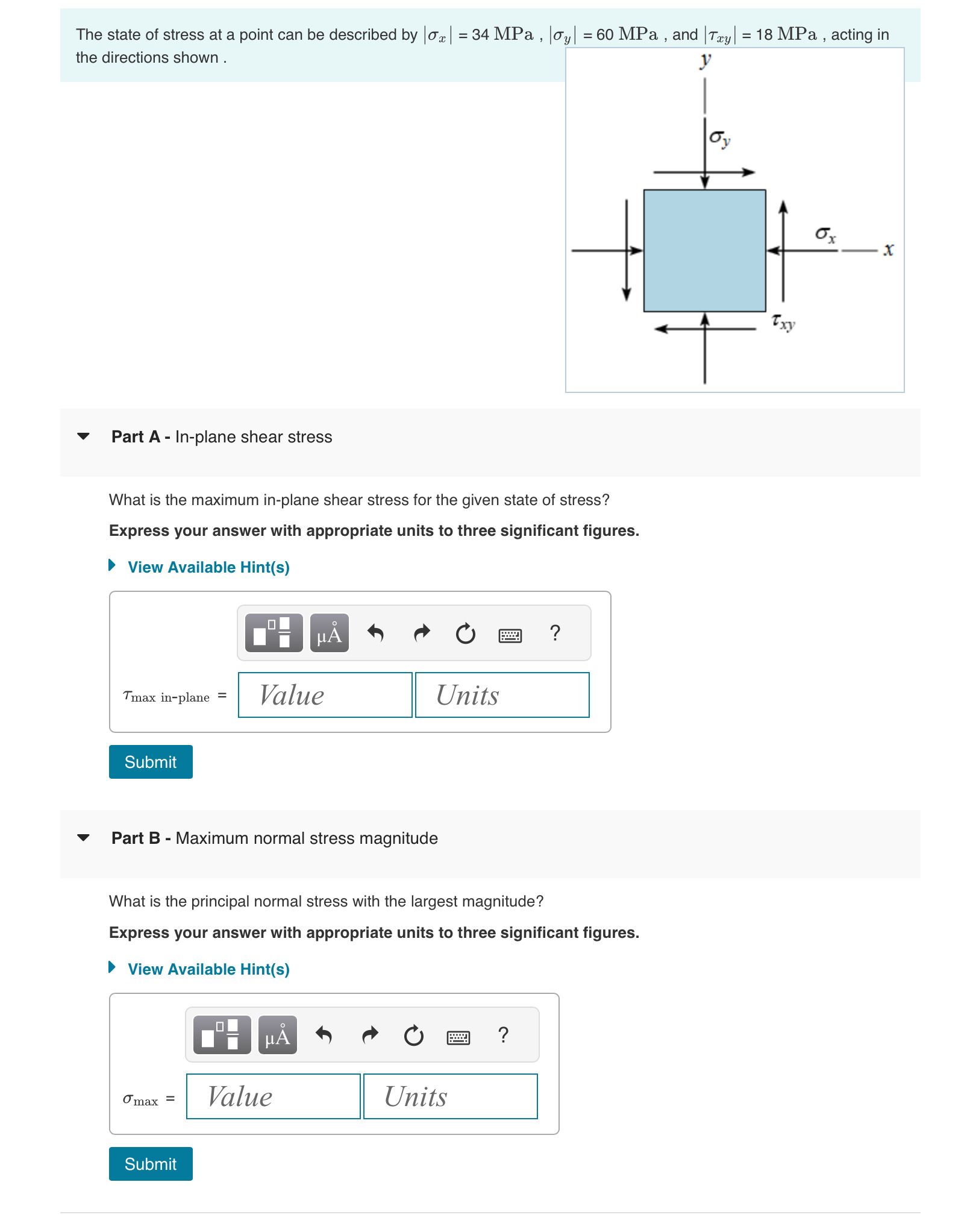 The state of stress at a point can be described