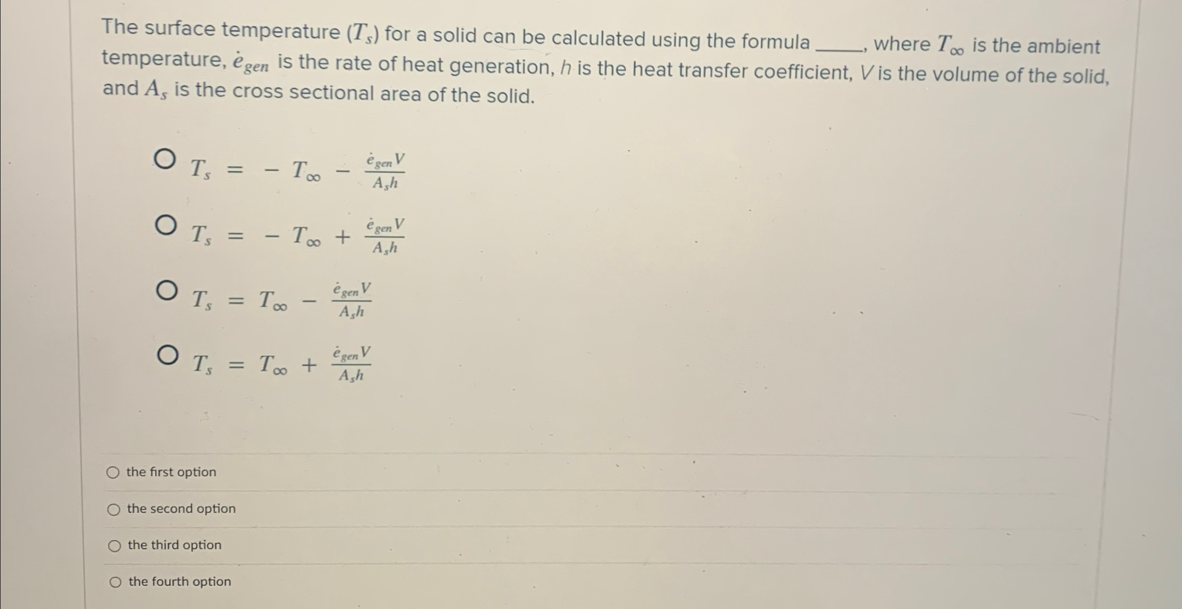 The surface temperature ( T s ) for a solid can