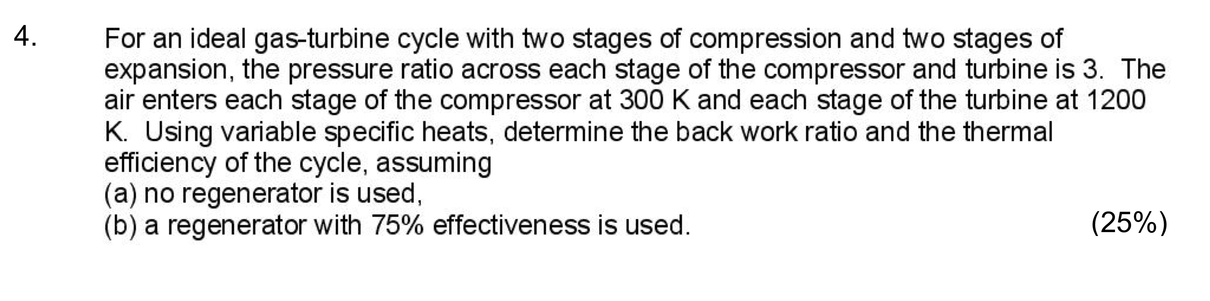 For an ideal gas - turbine cycle with two stages