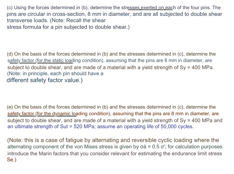 ( c ) Using the forces determined in ( b ) ,