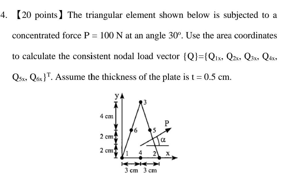 4 . 2 0 points The triangular element shown below