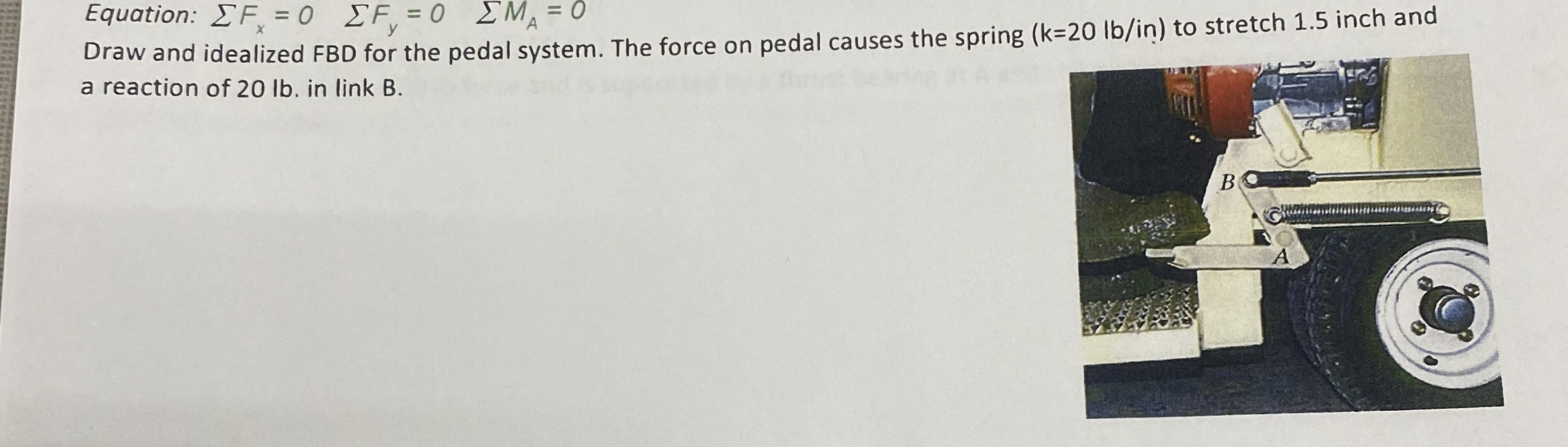 Equation: ? ? F x = 0 , ? ? F y = 0 , ? ? M A = 0