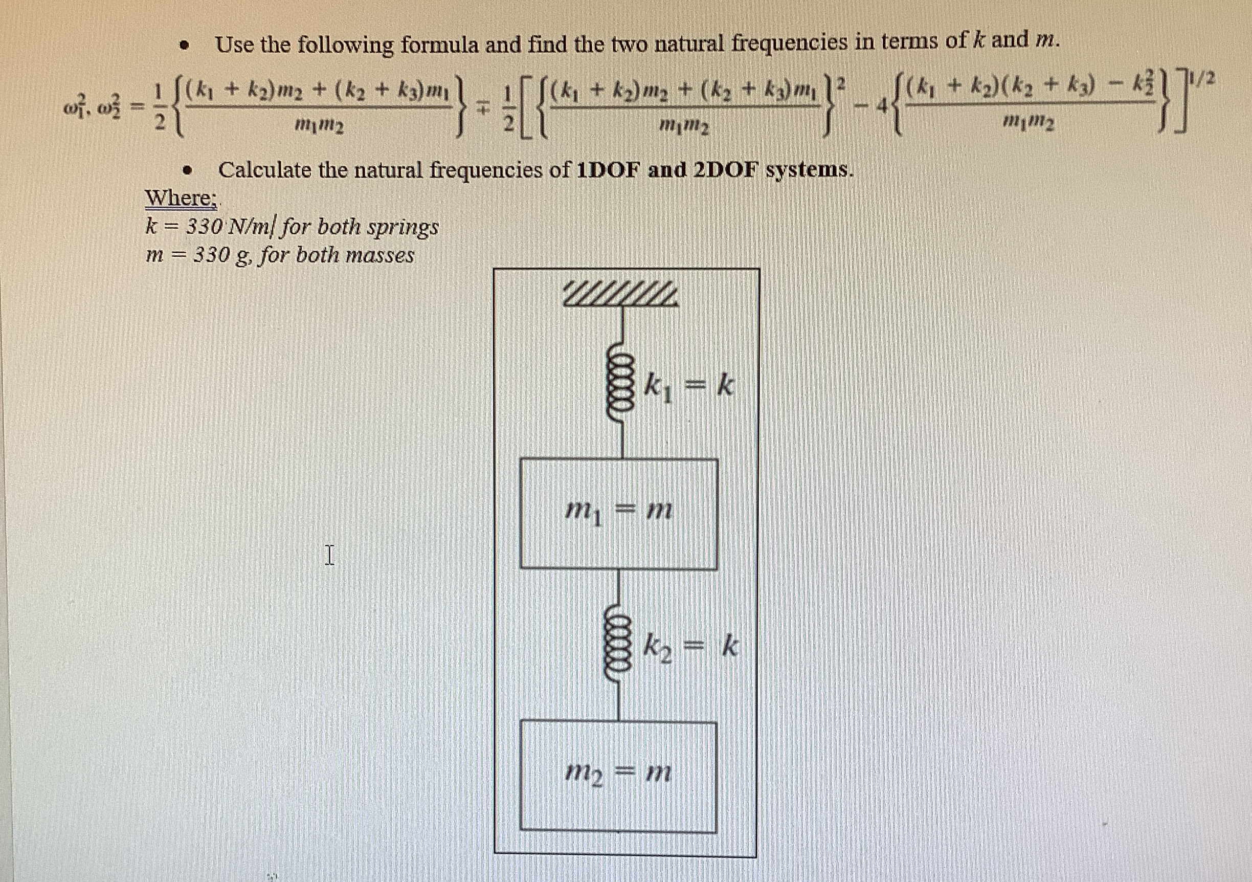 Use the following formula and find the two