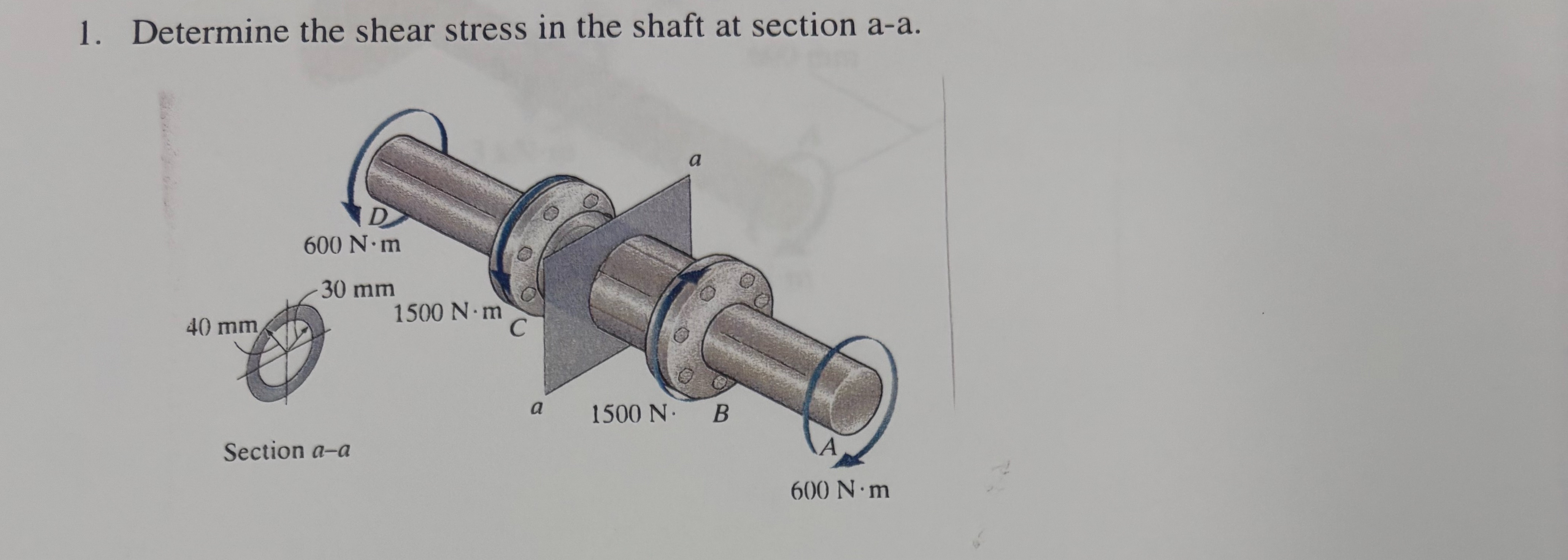 Determine the shear stress in the shaft at