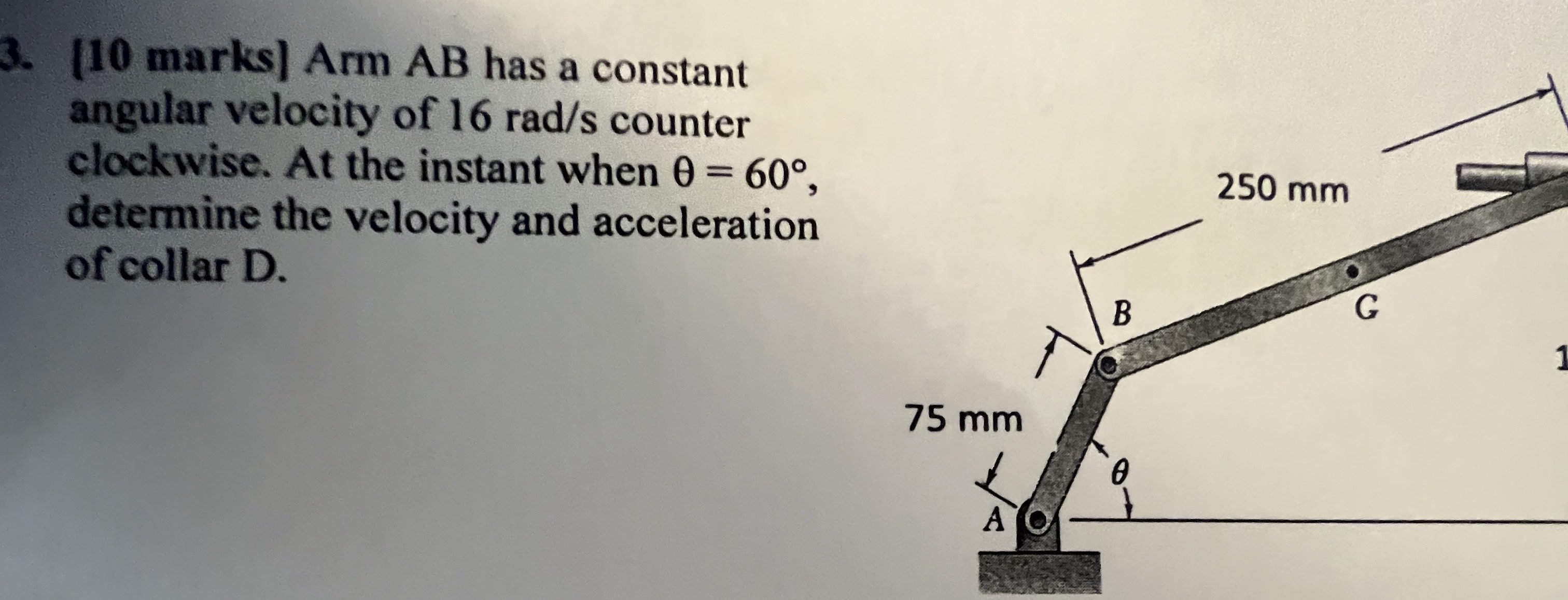 [ 1 0 marks ] Arm AB has a constant angular