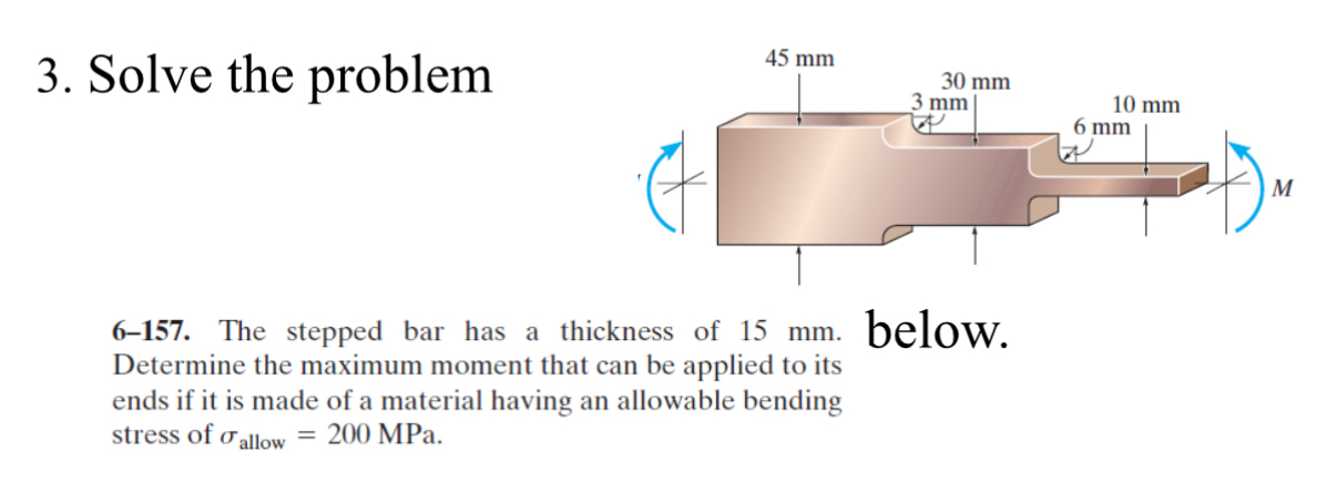 Solve the problem 6 - 1 5 7 . The stepped bar has