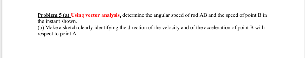 Problem 5 ( a ) Using vector analysis, determine
