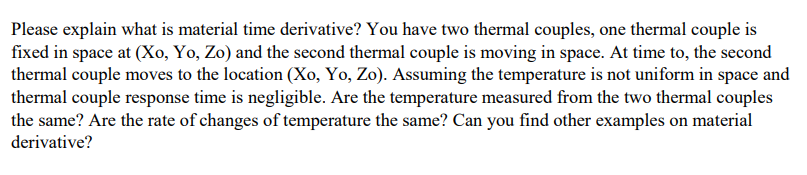 Please explain what is material time derivative?