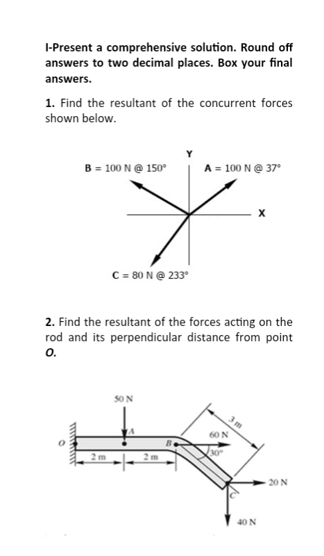 I - Present a comprehensive solution. Round off