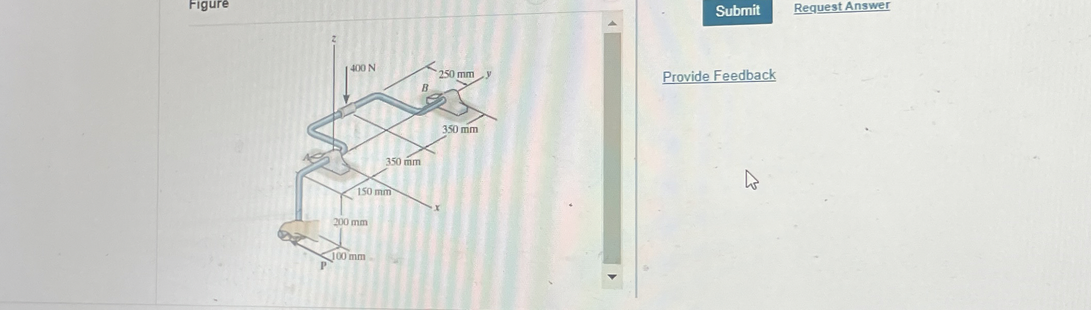 A vertical force of 4 0 0 N acts on the