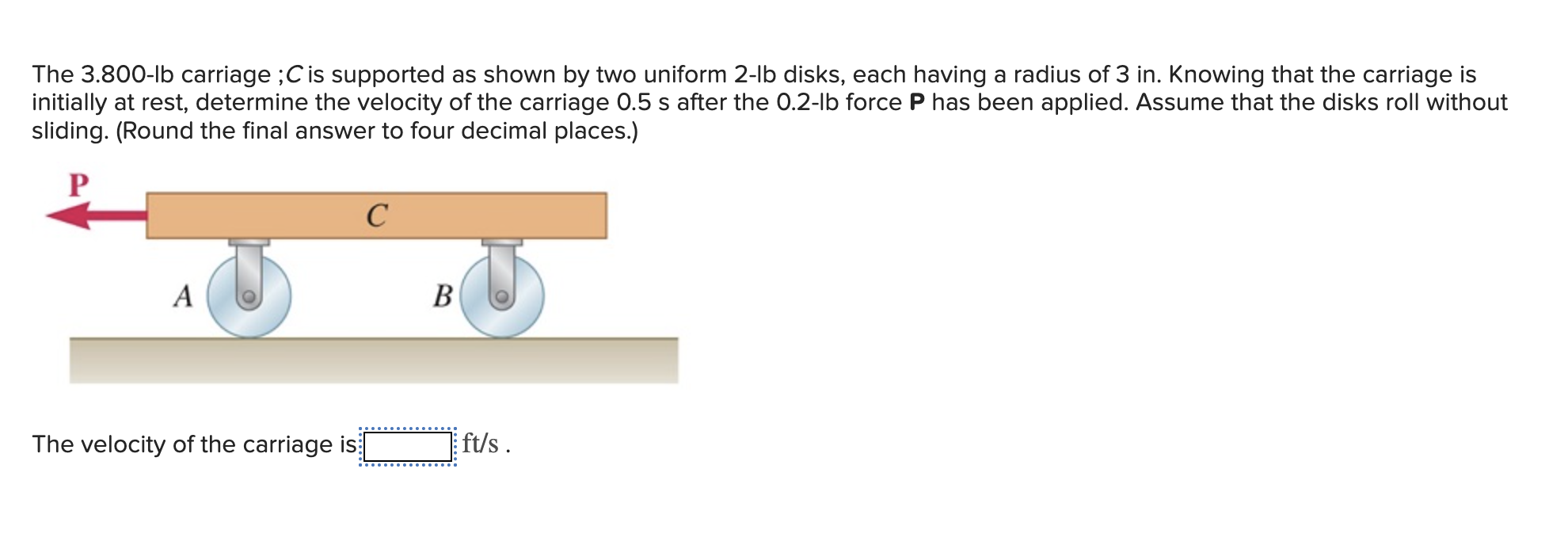 The \ ( 3 . 8 0 0 - \ mathrm { lb } \ ) carriage
