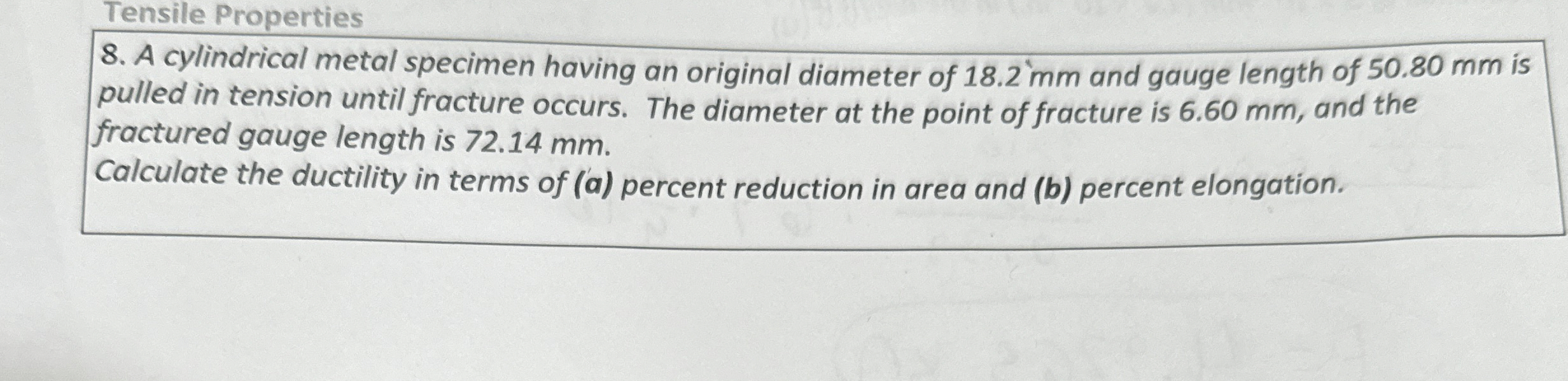 Tensile Properties 8 . A cylindrical metal