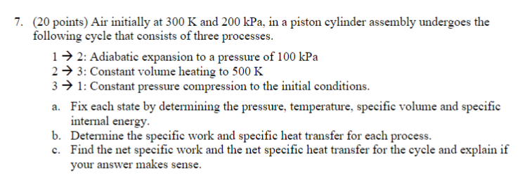 7 . ( 2 0 points ) Air initially at 3 0 0 K and 2