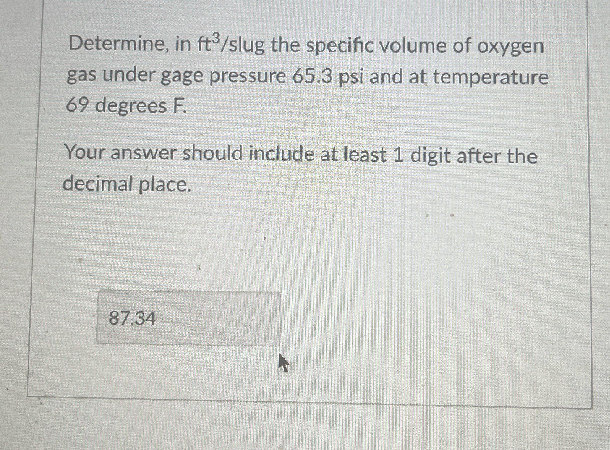 Determine, in f t 3 ? slug the specific volume of