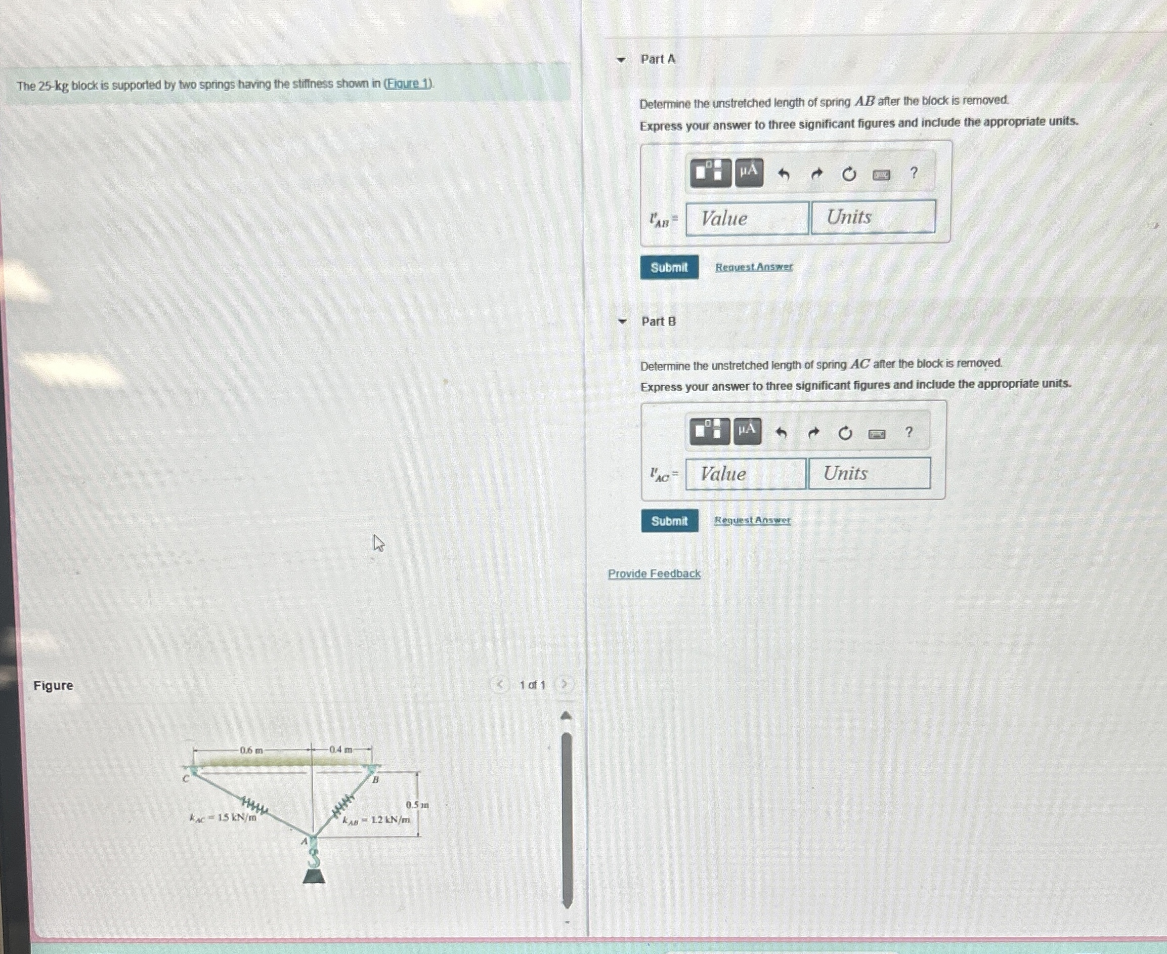 The 2 5 - k g block is supported by two springs