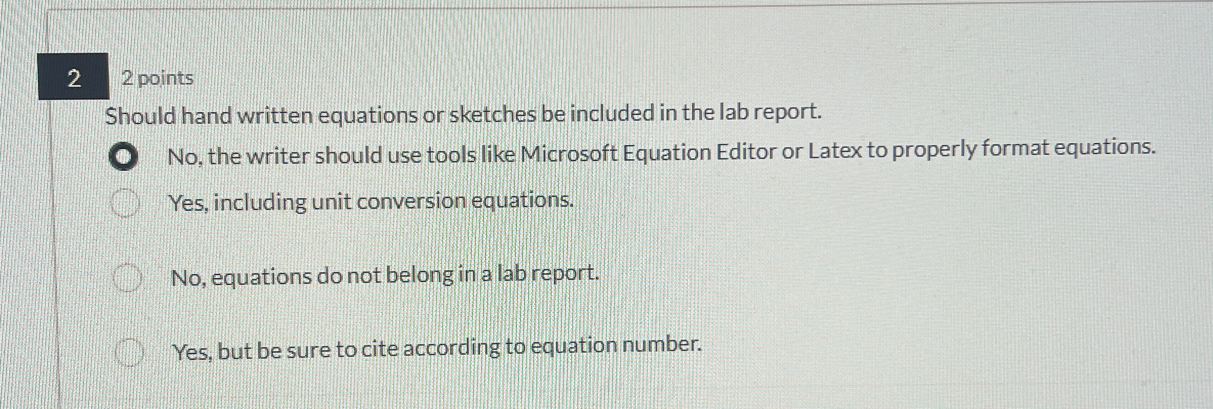 2 2 points Should hand written equations or
