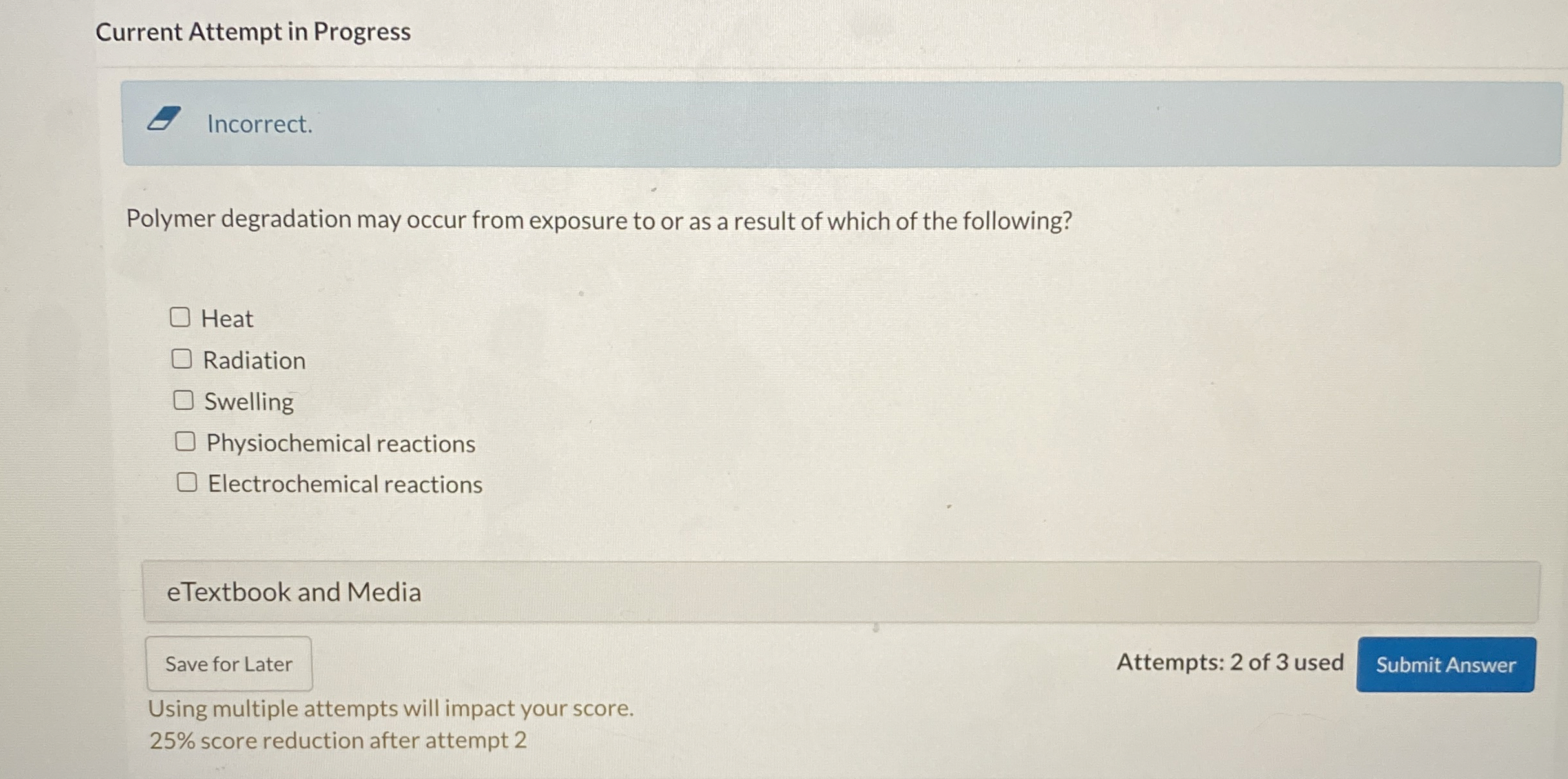 Current Attempt in Progress Incorrect. Polymer