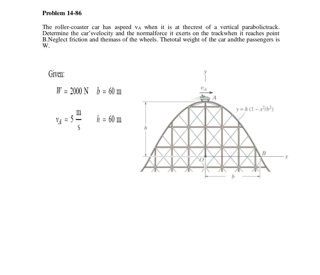Problem 1 4 - 8 6 The roller - coaster car has