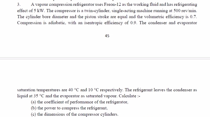 A vapour compression refrigerator uses Freon - 1