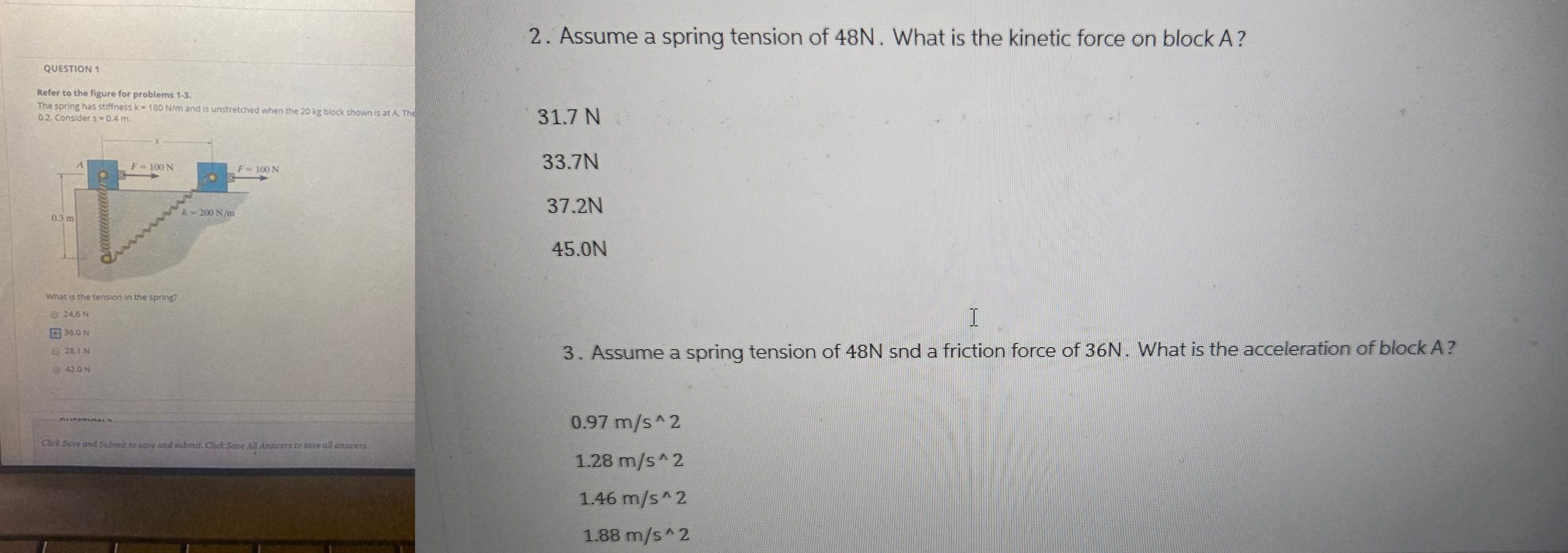 Assume a spring tension of 4 8 N . What is the