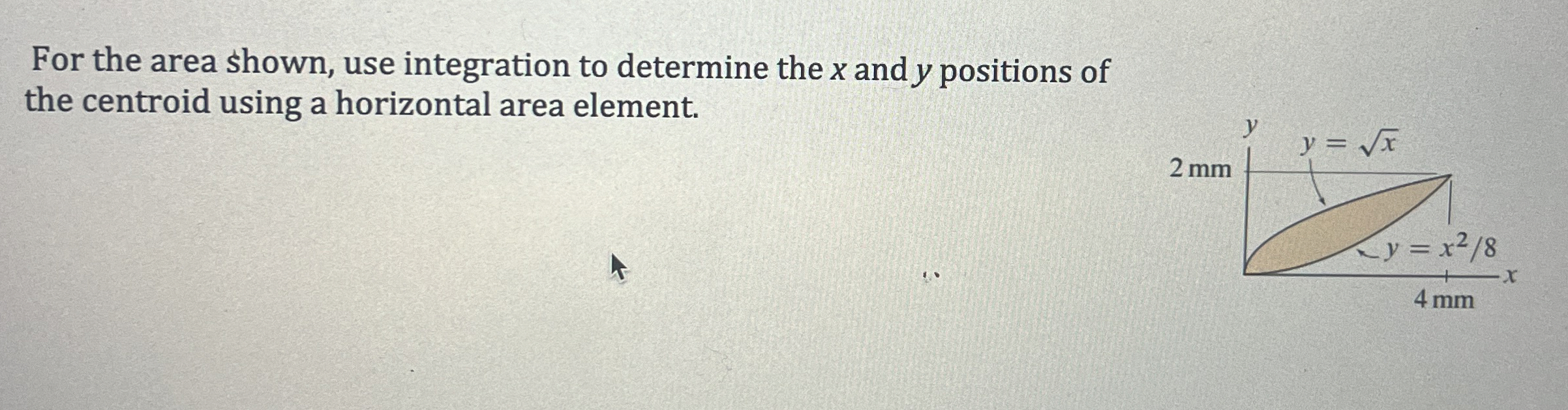 For the area shown, use integration to determine