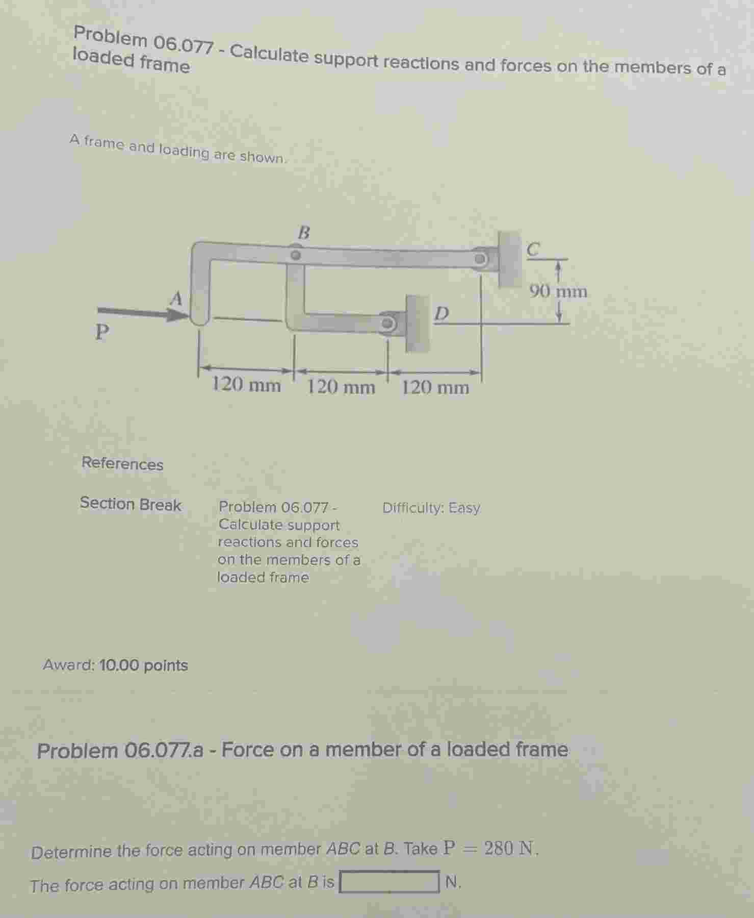 Problem 0 6 . 0 7 7 - Calculate support reactions