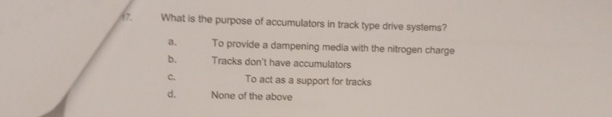 What is the purpose of accumulators in track type
