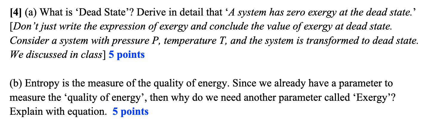 [ 4 ] ( a ) What is 'Dead State'? Derive in