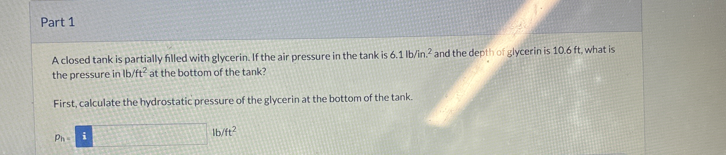 Part 1 A closed tank is partially filled with
