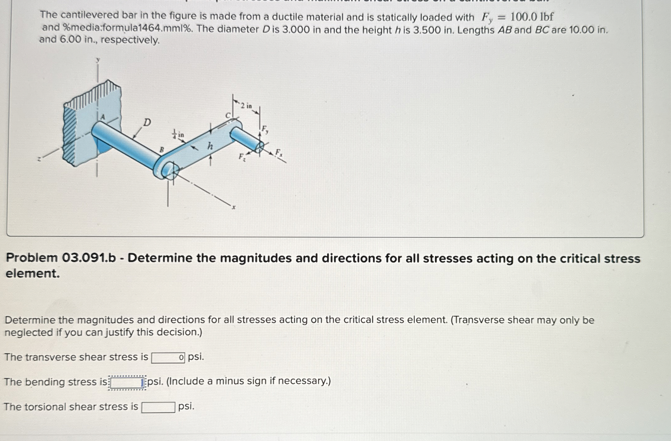 The cantilevered bar in the figure is made from a